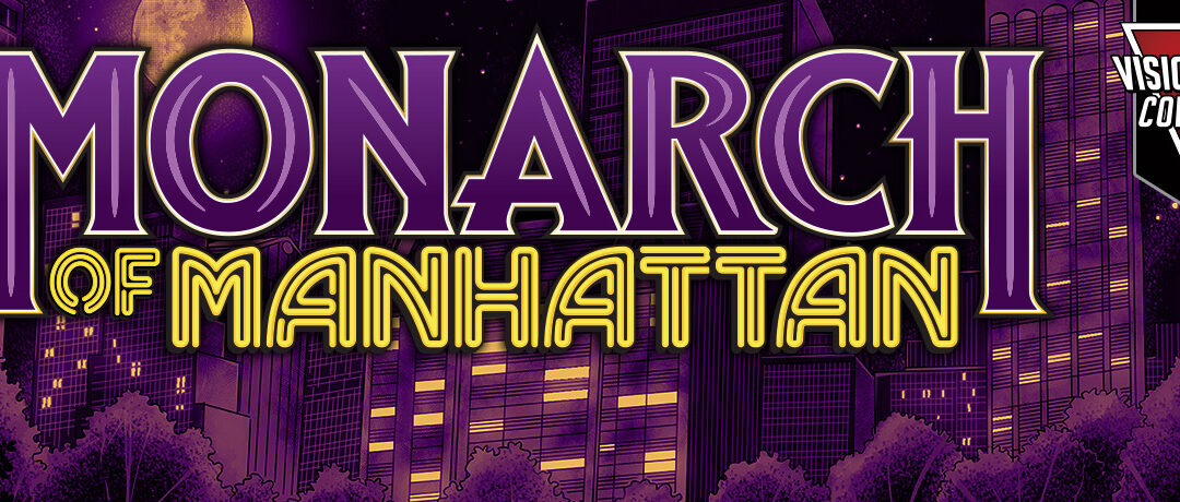 Monarch of Manhattan: A Modern Pulp-Fantasy Adventure